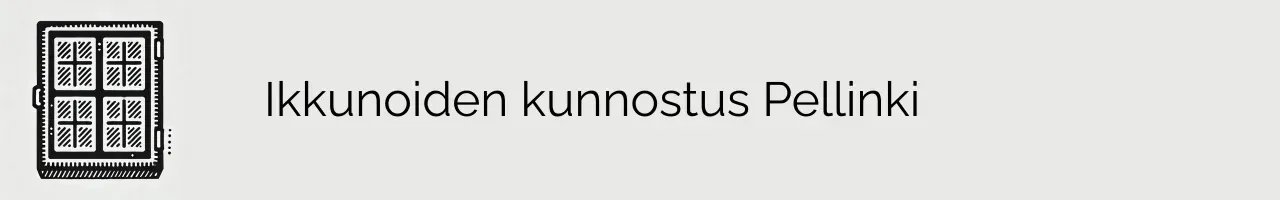 Ikkunoiden kunnostus Pellinki